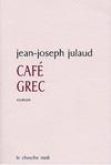 Café grec de Jean-Joseph Julaud